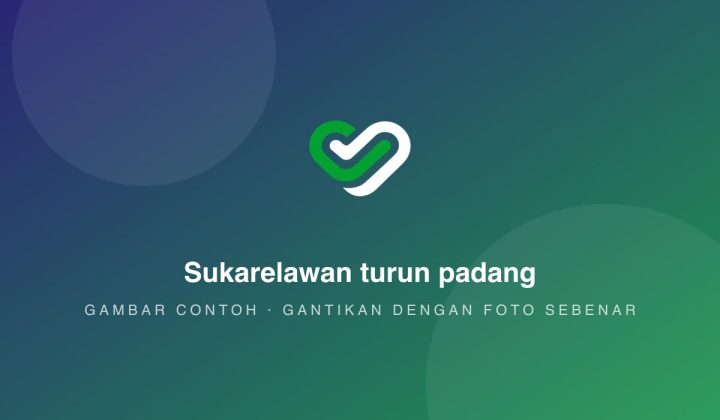 Sukarelawan turun padang (gambar contoh)
